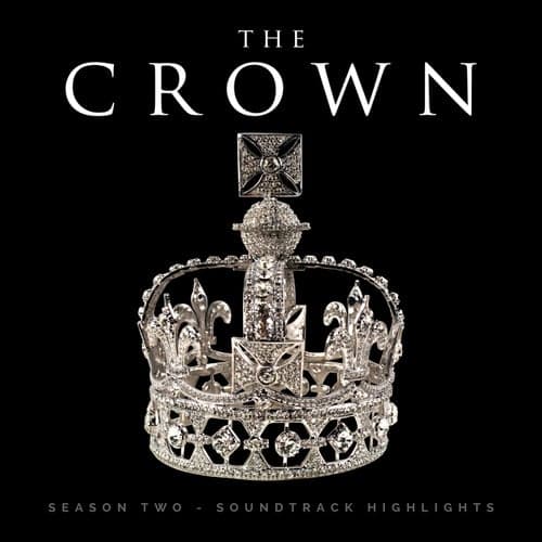 Netflix The Crown Season 2 - Soundtrack Highlights