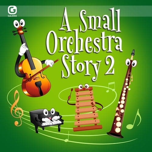 A Small Orchestra Story 2