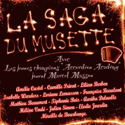 La Saga Musette (Les Jeunes Champions "Accordéon Académy" Jouent Marcel Masson)