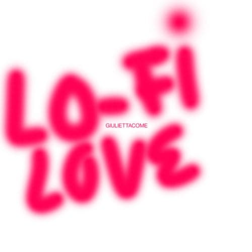 Lo-Fi Love