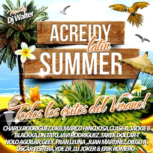 Acreidy Latin Summer (Todos los Exitos del Verano!)