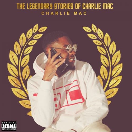 The Legendary Stories of Charlie Mac - EP