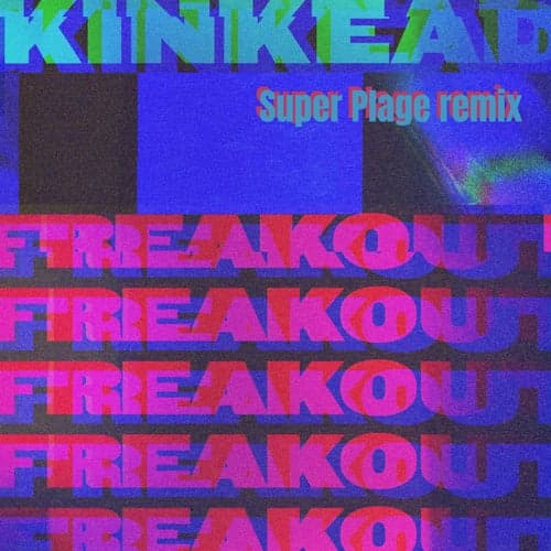 Freak Out (Super Plage Remix)