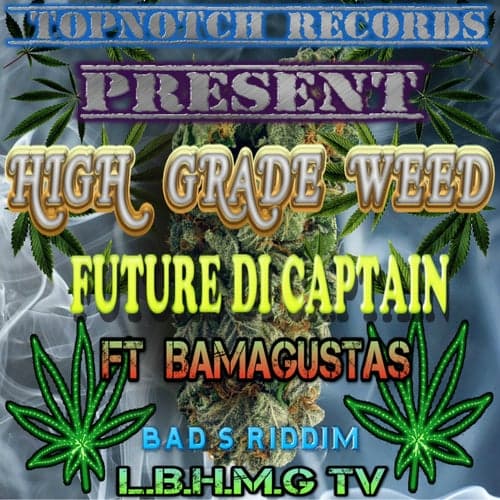 High Grade Weed (feat. Bamagustas) - Single