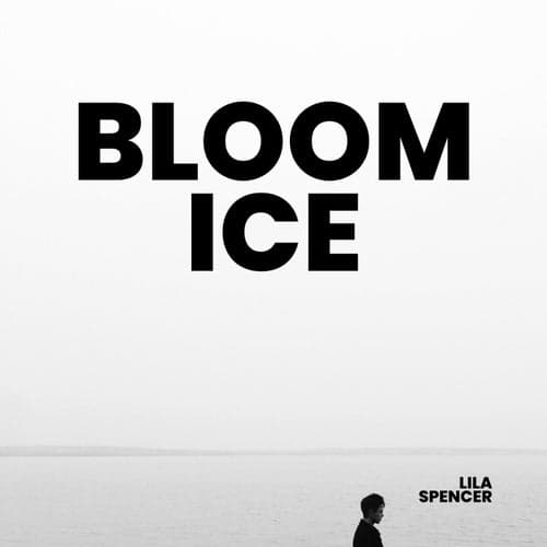 Bloom ice