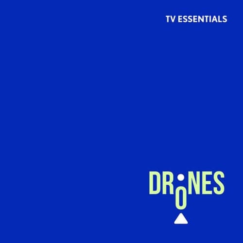 TV Essentials - Drones