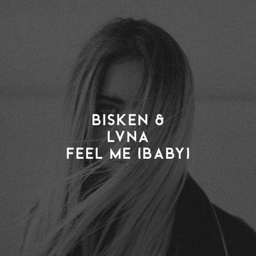 Feel Me (Baby)