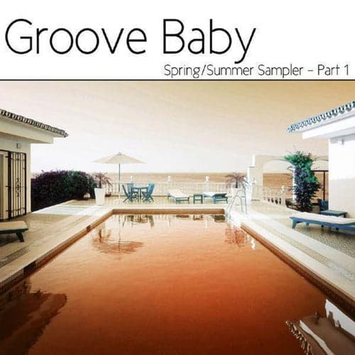 Groove Baby Spring/Summer Sampler Part 1