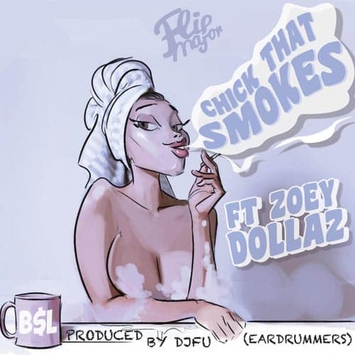 Chick That Smokes (feat. Zoey Dollaz) - Single