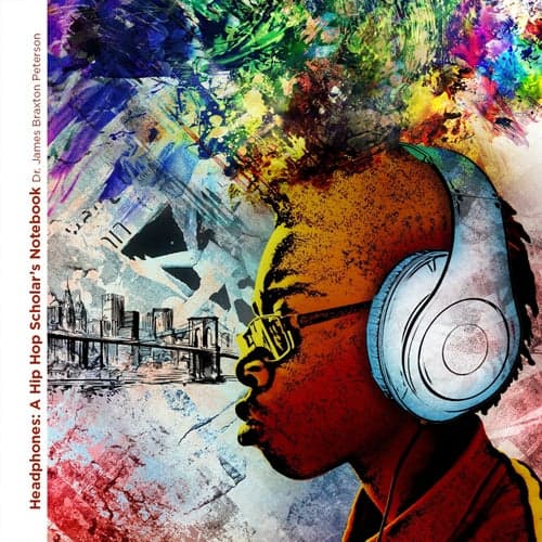 Headphones: A Hip Hop Scholar's Notebook Instrumentals