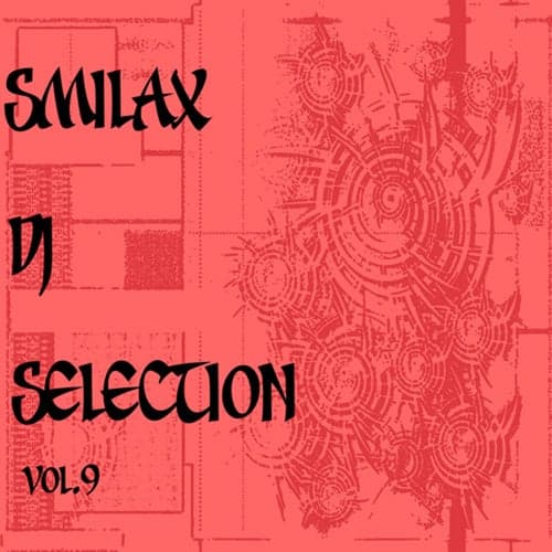 Smilax DJ Selection Vol. 9