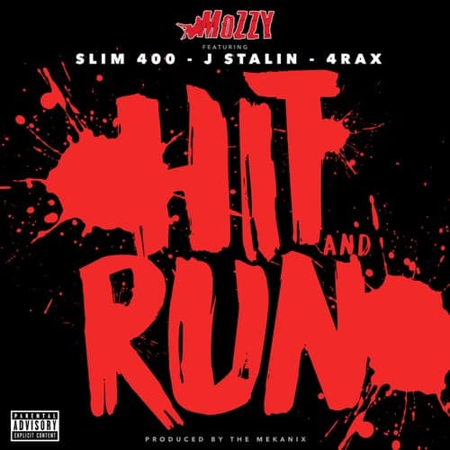 Hit and Run (feat. Slim 400, J. Stalin & 4rAx) - Single
