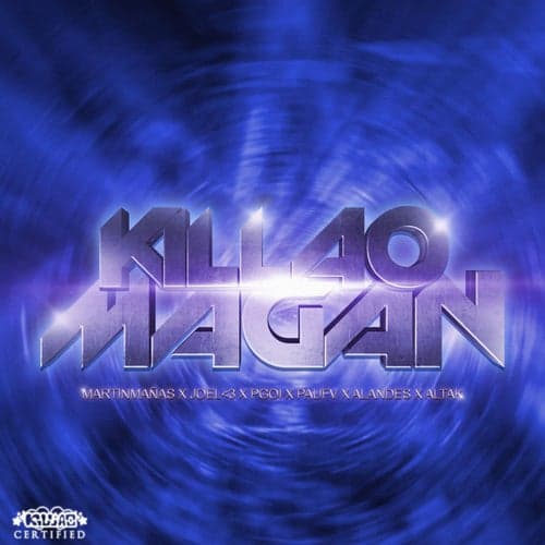 #KillaoMagán (feat. Pau FV, Altak, Pgoi & Alandes)