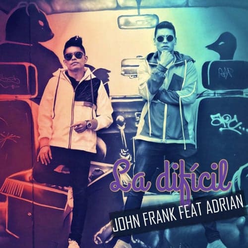 La Dificil (feat. Adrian)