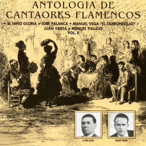 Antología de Cantaores Flamencos, Vol. 3