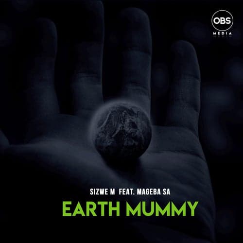 Earth Mummy ft Mageba SA
