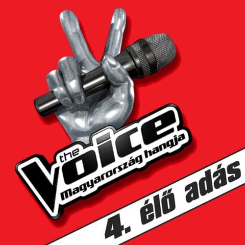 The Voice - Magyarország hangja - Negyedik élő adás