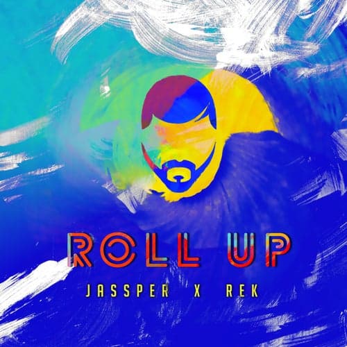 Roll Up (feat. Rek)
