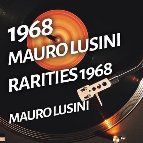Mauro Lusini - Rarities 1968