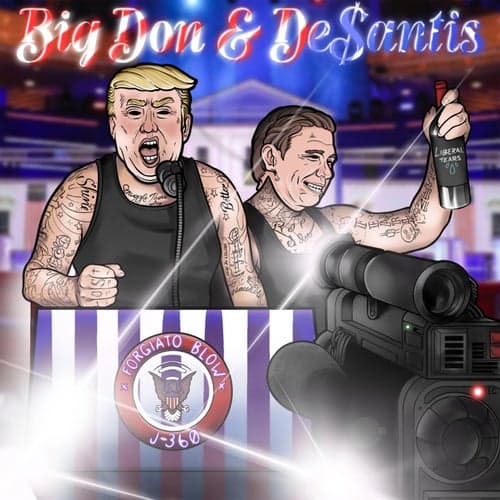 Big Don & De$antis