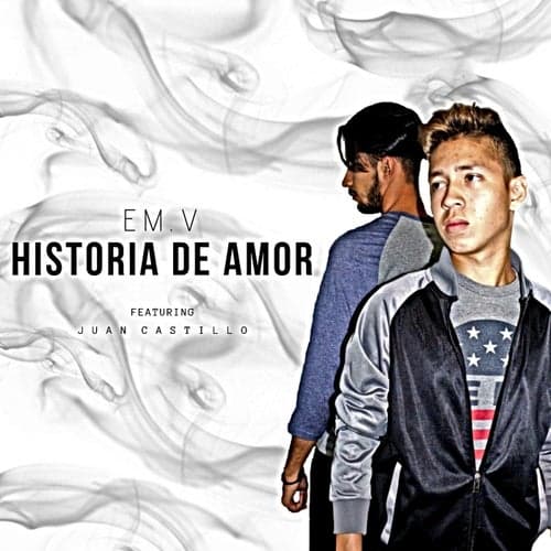 Historia De Amor (feat. Juan Castillo)