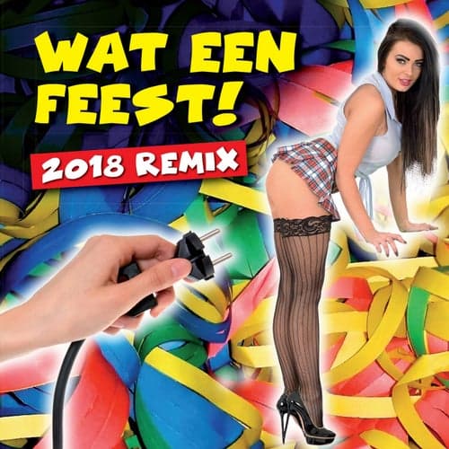 Wat Een Feest! (feat. De Suskes) [2018 Remix]