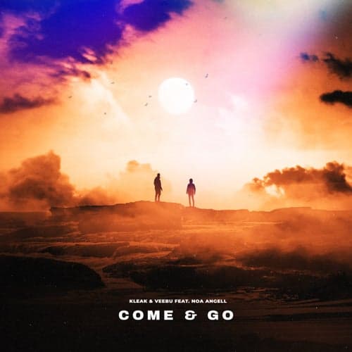 Come & Go (feat. Noa Angell)