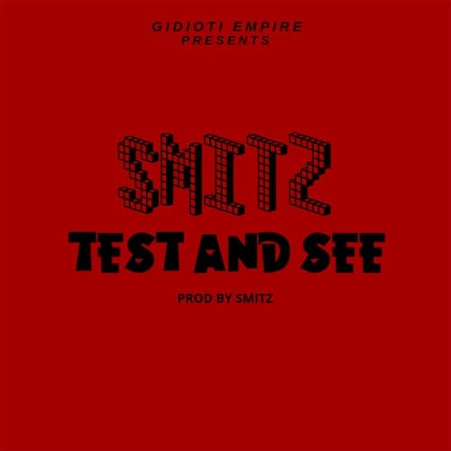 Test and See (feat. Smitz)