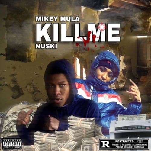 Kill Me (feat. Nuski)