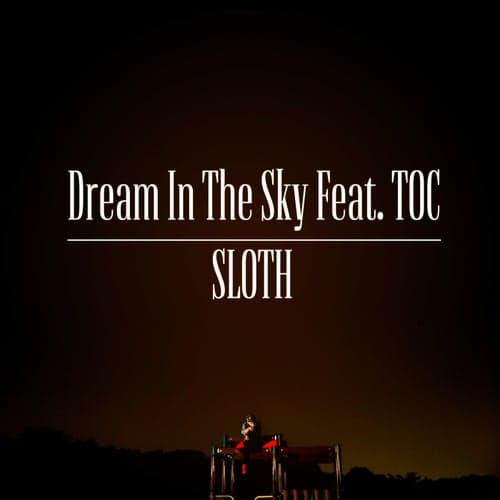 Dream In The Sky (feat. TOC)