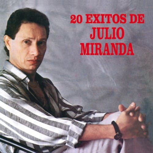 20 Éxitos De Julio Miranda