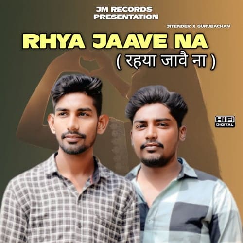Rhya Jaave Na