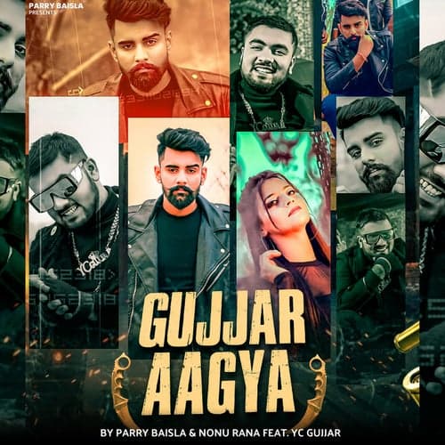 Gujjar Aagya by Parry Baisla & Nonu Rana (feat. YC Gujjar)