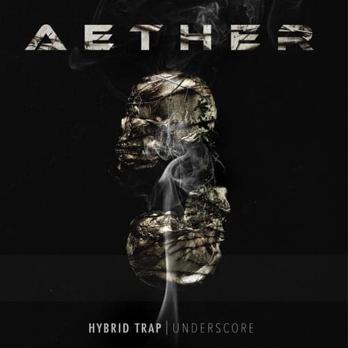 Aether - Hybrid Trap Underscore