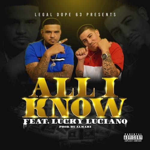 All I Know (feat. Lucky Luciano)