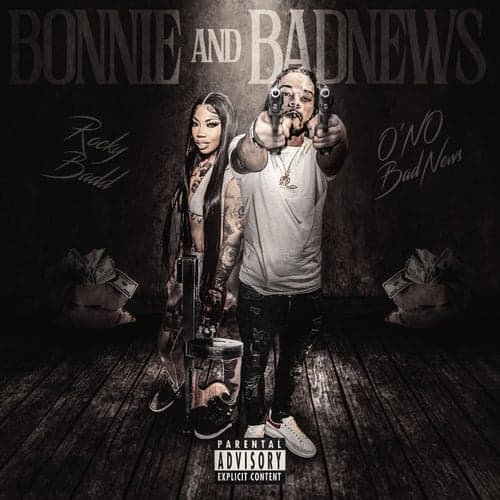 Bonnie & Badnews (feat. Rocky Badd)