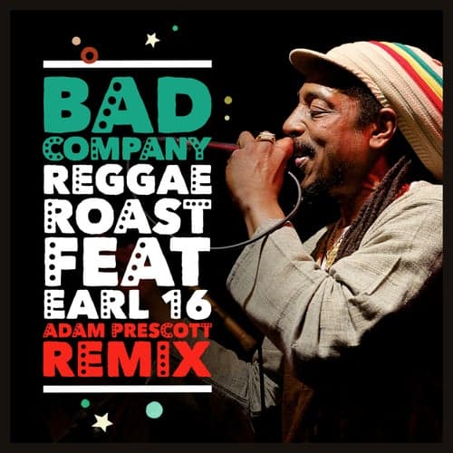 Bad Company (feat. Earl 16) [Adam Prescott Remix]