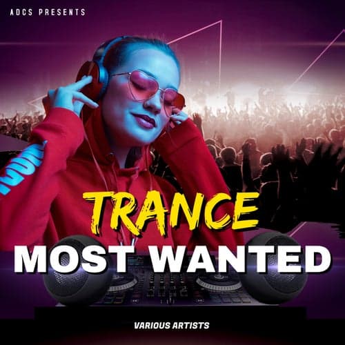 Trance Most Wanted