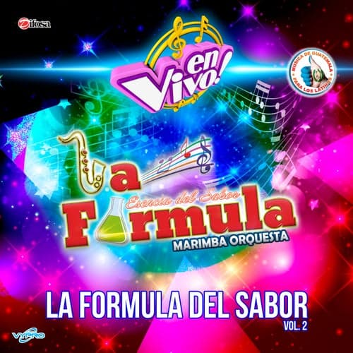 La Formula del Sabor, Vol. 2. Música de Guatemala para los Latinos (En Vivo)