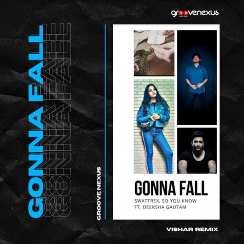 Gonna Fall ( vishar Remix)