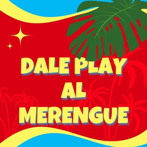 Dale play al Merengue