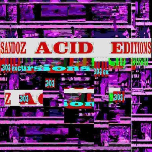 Acid Editions (303 Excursions)