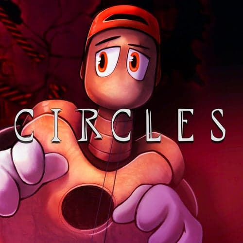Circles (Don't! Fret)