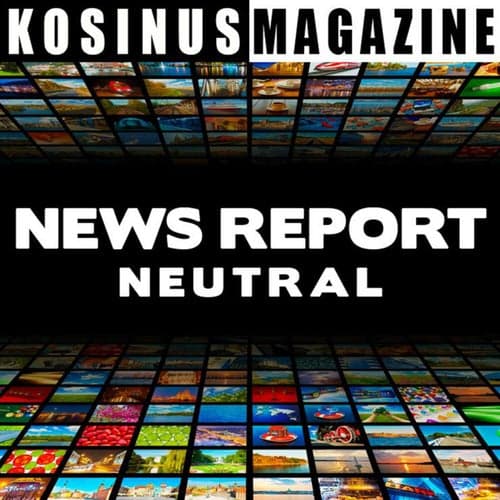 News Report - Neutral