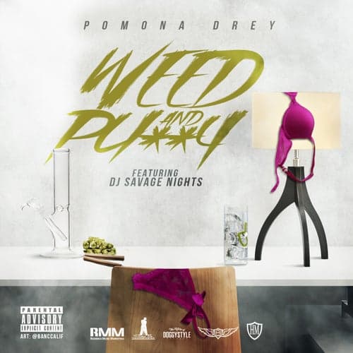 Weed & Pussy (feat. DJ Savage Nights) - Single