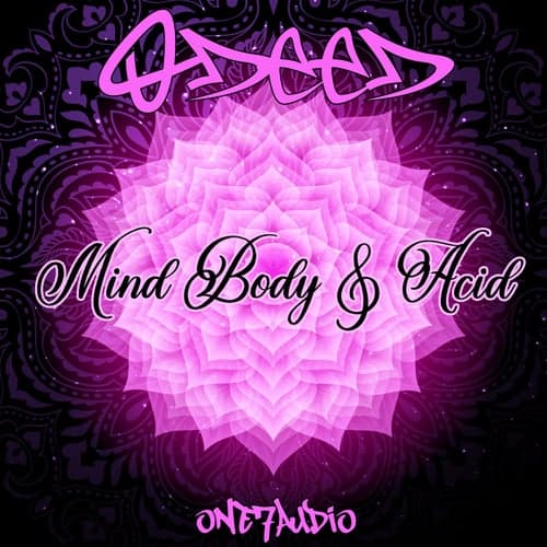 Mind, Body, & Acid