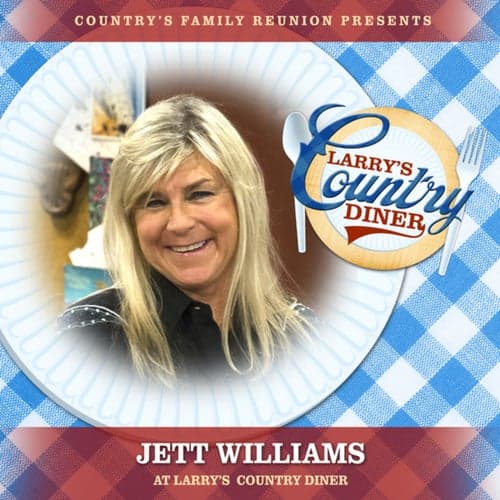 Jett Williams at Larry's Country Diner (Live / Vol. 1)