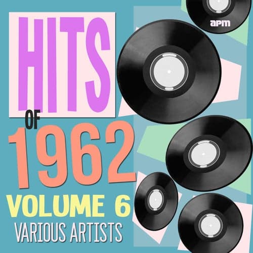 Hits of 1962 Volume 6