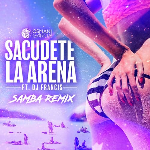 Sacudete la Arena (feat. DJ Francis) [Samba Remix]