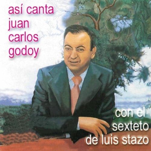 Asi Se Canta Juan Carlos Godoy